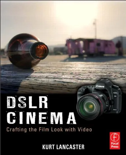 DSLR cinema: Crafting the film look with video