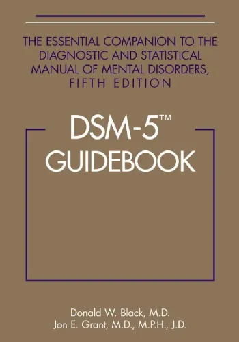 DSM-5 Guidebook: The Essential Companion to the Diagnostic and Statistical Manual of Mental Disorders