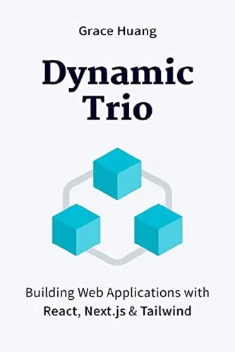 DYNAMIC TRIO: Building Web Applications with React, Next.js & Tailwind