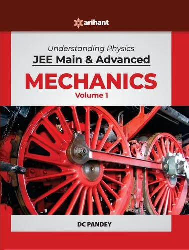 D C Pandey Arihant Understanding Physics for JEE Main and Advanced Mechanics Part 1 2020