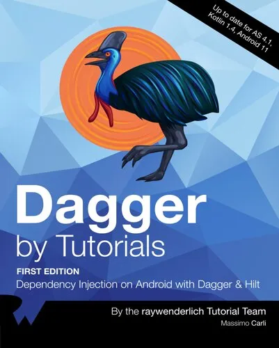 Dagger by Tutorials : Dependency Injection on Android with Dagger & Hilt