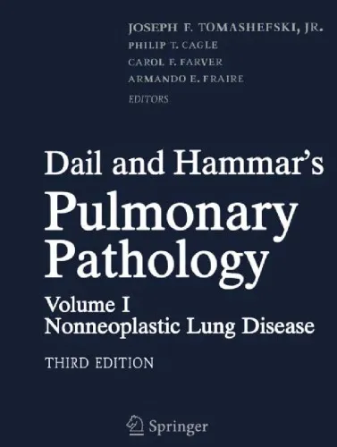 Dail and Hammar's pulmonary pathology. / Vol. 1, Non-neoplastic lung disease