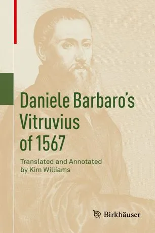 Daniele Barbaro’s Vitruvius of 1567