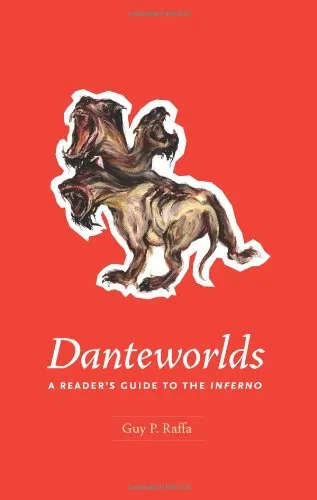 Danteworlds: A Reader's Guide to the Inferno