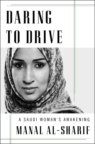 Daring to drive: a Saudi woman's awakening