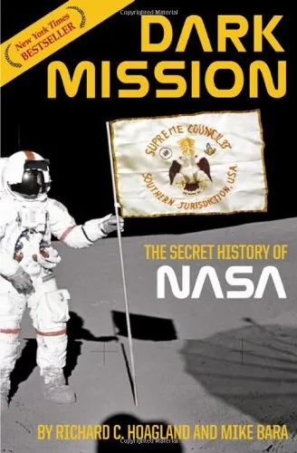 Dark Mission: The Secret History of NASA