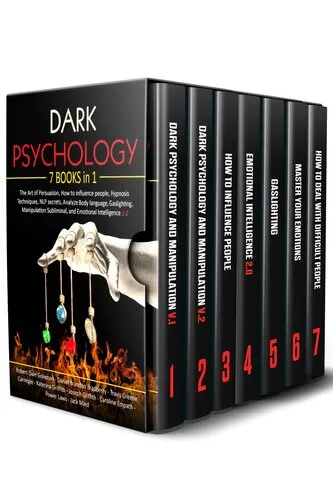 Dark Psychology: 7 in 1: The Art of Persuasion, How to influence people, Hypnosis Techniques, NLP secrets, Analyze Body language, Gaslighting, Manipulation Subliminal, and Emotional Intelligence 2.0