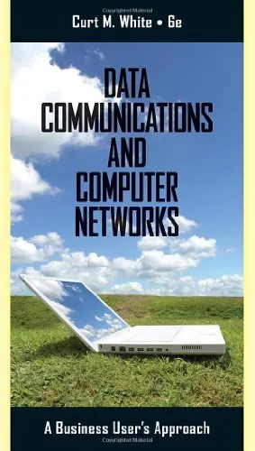 Data Communications and Computer Networks: A Business User's Approach