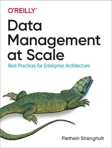 Data Management at Scale: Best Practices for Enterprise Architecture