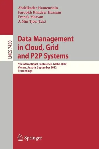 Data Management in Cloud, Grid and P2P Systems: 5th International Conference, Globe 2012, Vienna, Austria, September 5-6, 2012. Proceedings