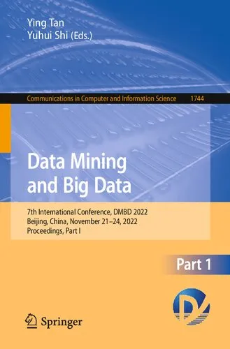 Data Mining and Big Data: 7th International Conference, DMBD 2022, Beijing, China, November 21–24, 2022, Proceedings, Part I (Communications in Computer and Information Science, 1744)