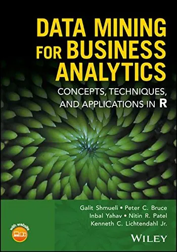 Data Mining for Business Analytics: Concepts, Techniques, and Applications in R