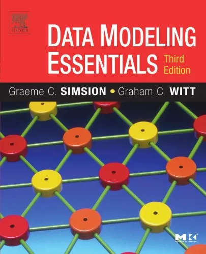 Data Modeling Essentials, Third Edition (Morgan Kaufmann Series in Data Management Systems)