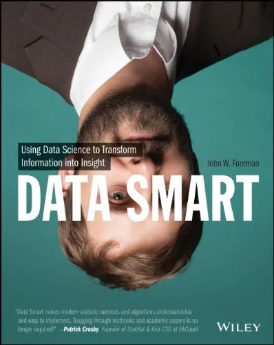 Data Smart: Using Data Science to Transform Information into Insight