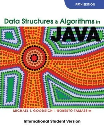 Data Structures and Algorithms in Java, 5th International student edition