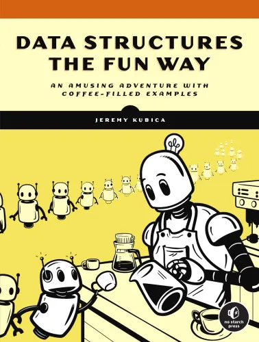 Cover of Data Structures the Fun Way: An Amusing Adventure with Coffee-Filled Examples