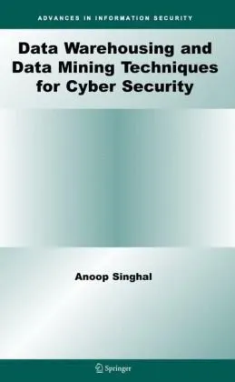 Data Warehousing and Data Mining Techniques for Cyber Security (Advances in Information Security)