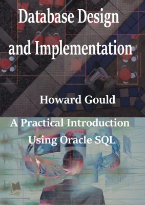 Database Design and Implementation A Practical Introduction Using Oracle SQL