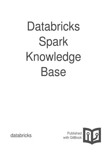 Databricks. Databricks Spark Knowledge Base