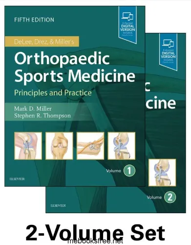 DeLee, Drez and Miller’s Orthopaedic Sports Medicine [2-Volume Set]