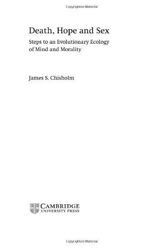 Death, Hope and Sex: Steps to an Evolutionary Ecology of Mind and Morality