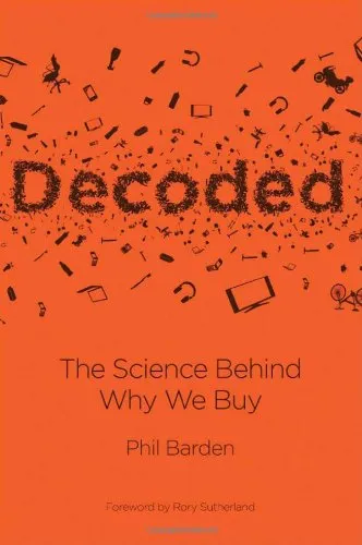 Decoded: The Science Behind Why We Buy