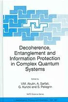 Cover of Decoherence, Entanglement and Information Protection in Complex Quantum Systems
