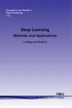 Deep Learning: Methods and Applications