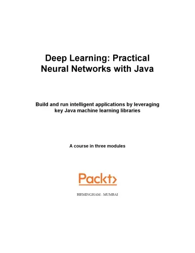 Deep Learning. Practical Neural Networks with Java