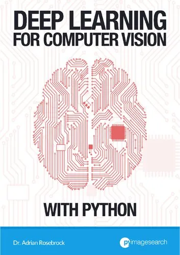 Deep Learning for Computer Vision with Python: ImageNet Bundle