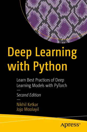 Deep Learning with Python: Learn Best Practices of Deep Learning Models with PyTorch