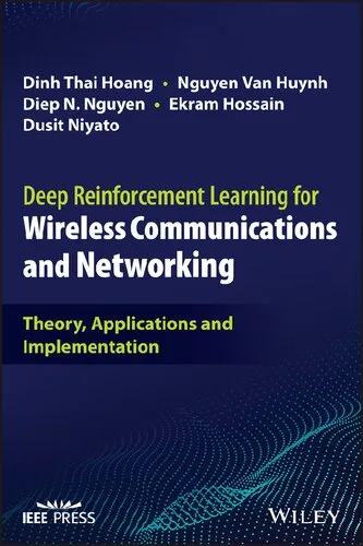 Deep Reinforcement Learning for Wireless Communications and Networking: Theory, Applications and Implementation [Team-IRA]