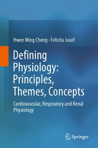 Defining physiology: principles, themes, concepts : cardiovascular, respiratory and renal physiology