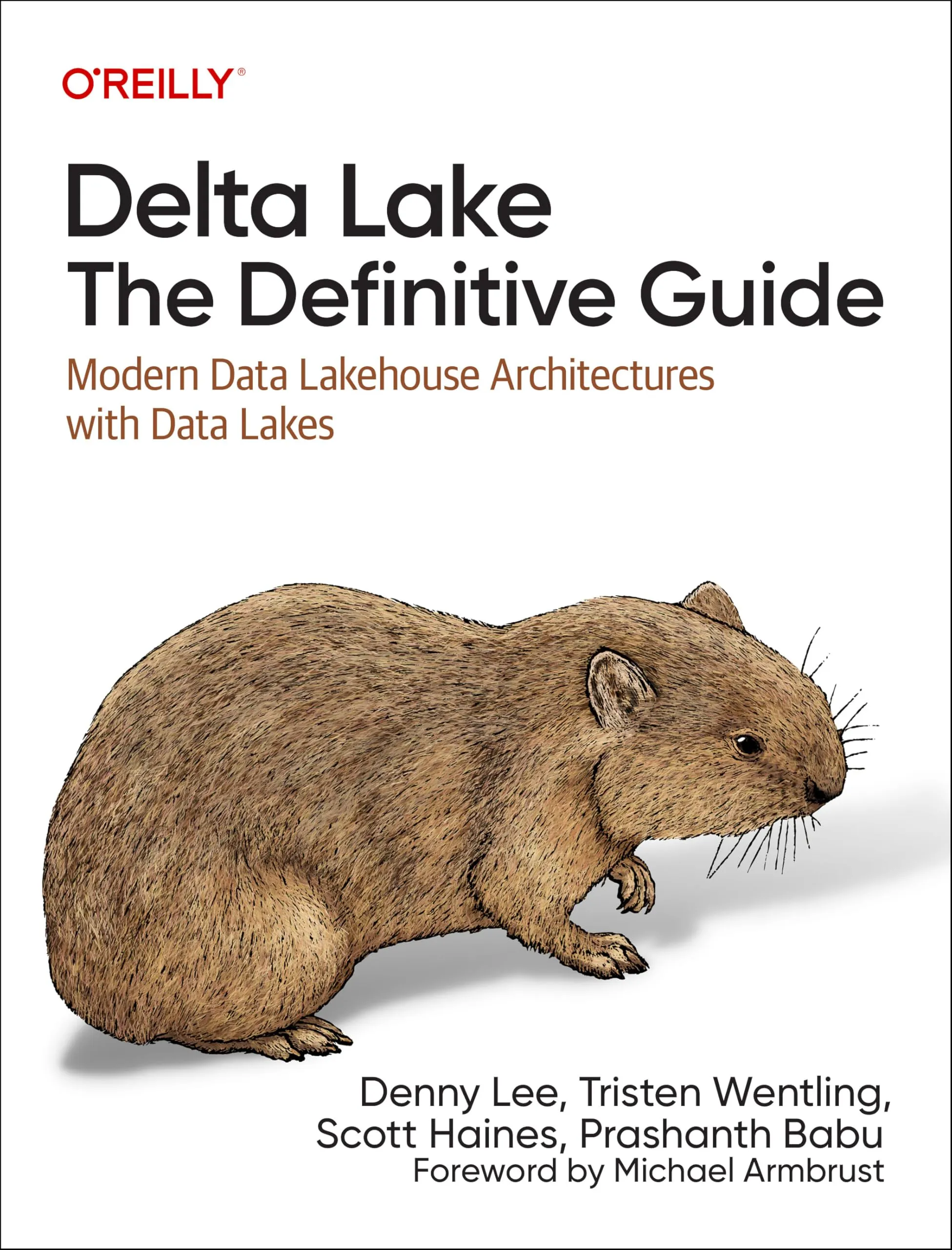 Delta Lake: The Definitive Guide: Modern Data Lakehouse Architectures with Data Lakes