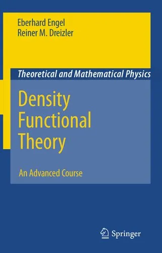 Density Functional Theory: An Advanced Course (Theoretical and Mathematical Physics)