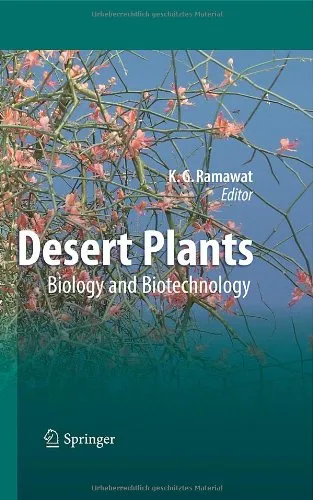 Desert Plants: Biology and Biotechnology