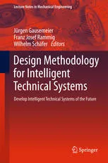 Design Methodology for Intelligent Technical Systems: Develop Intelligent Technical Systems of the Future