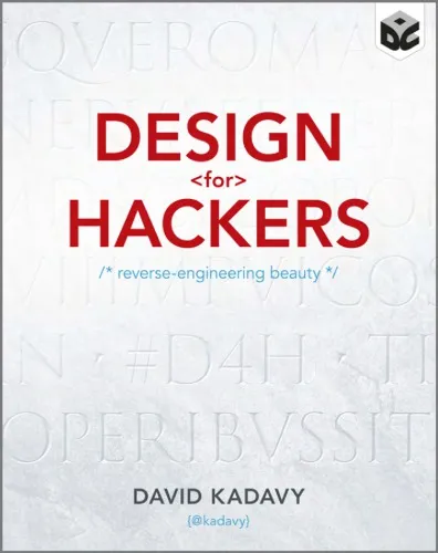 Design for Hackers, Desktop Edition (XML): Reverse Engineering Beauty