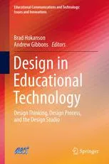 Design in Educational Technology: Design Thinking, Design Process, and the Design Studio