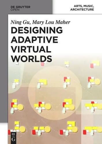 Designing Adaptive Virtual Worlds