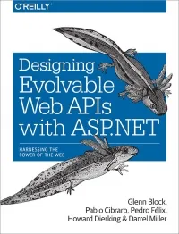 Designing Evolvable Web APIs with ASP.NET: Harnessing the power of the web