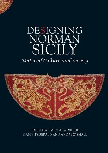 Designing Norman Sicily: Material Culture and Society