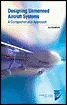 Designing Unmanned Aircraft Systems - A Comprehensive Approach