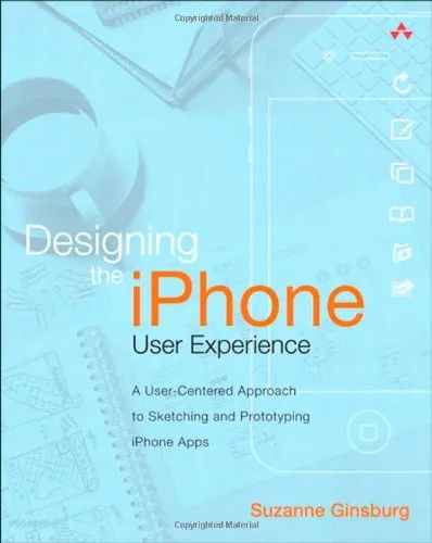 Cover of Designing the iPhone User Experience: A User-Centered Approach to Sketching and Prototyping iPhone Apps