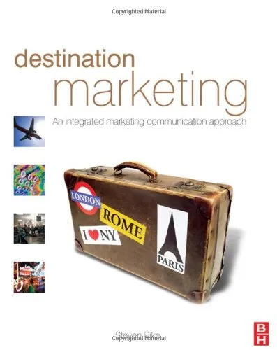 Destination Marketing: An Integrated Marketing Communication Approach