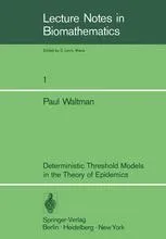 Deterministic Threshold Models in the Theory of Epidemics