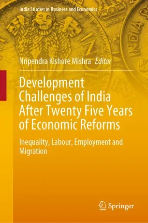 Development Challenges of India After Twenty Five Years of Economic Reforms: Inequality, Labour, Employment and Migration