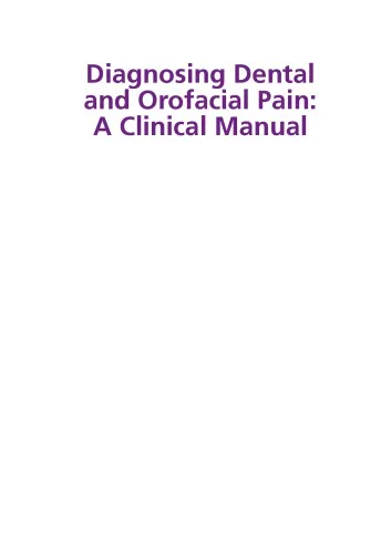 Diagnosing dental and orofacial pain : a clinical manual