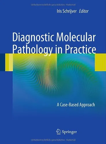 Diagnostic Molecular Pathology in Practice: A Case-Based Approach