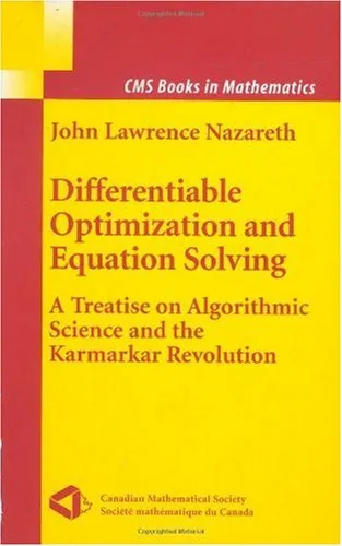 Differentiable optimization and equation solving: a treatise on algorithmic science and the Karmarkar revolution